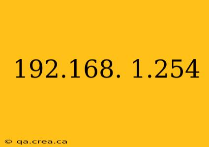 192.168. 1.254