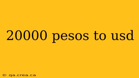 20000 pesos to usd