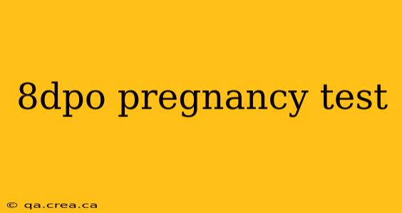 8dpo pregnancy test