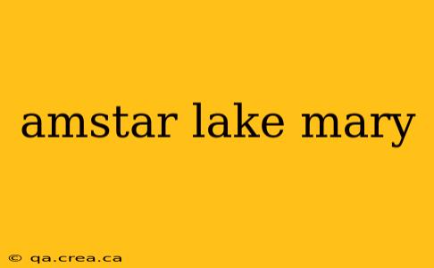 amstar lake mary