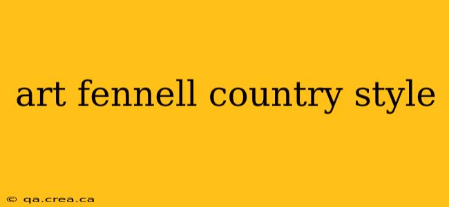 art fennell country style