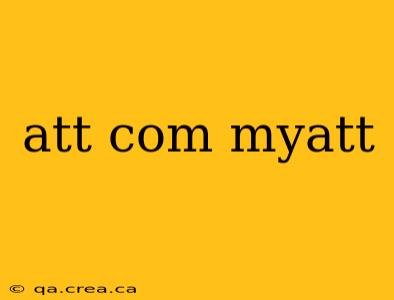 att com myatt