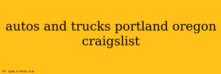 autos and trucks portland oregon craigslist