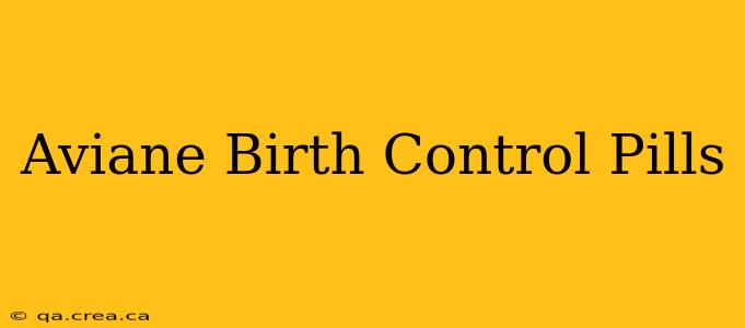 Aviane Birth Control Pills