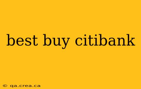 best buy citibank