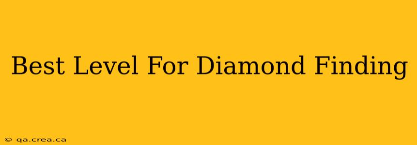 Best Level For Diamond Finding