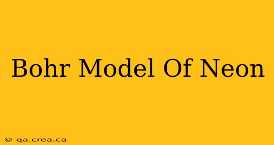 Bohr Model Of Neon