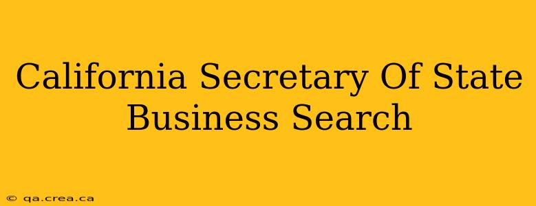 California Secretary Of State Business Search