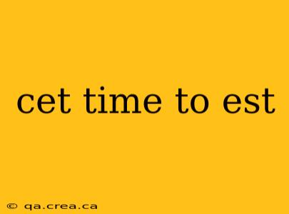 cet time to est