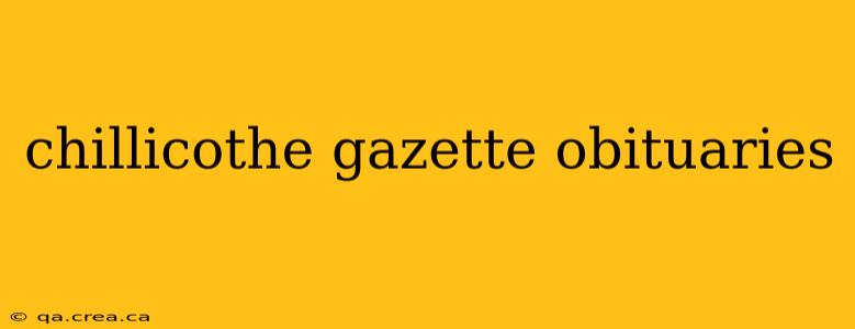 chillicothe gazette obituaries
