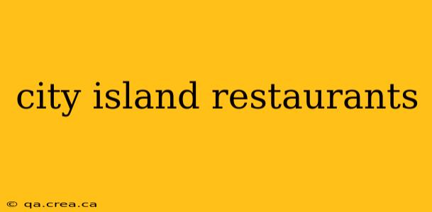 city island restaurants
