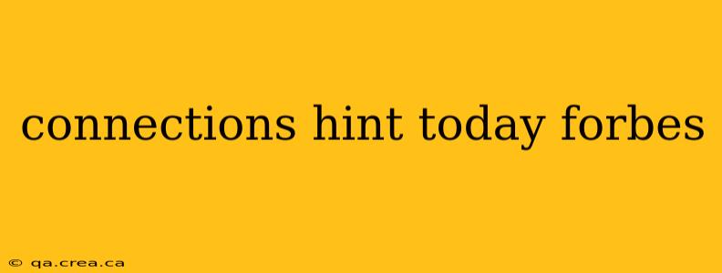 connections hint today forbes