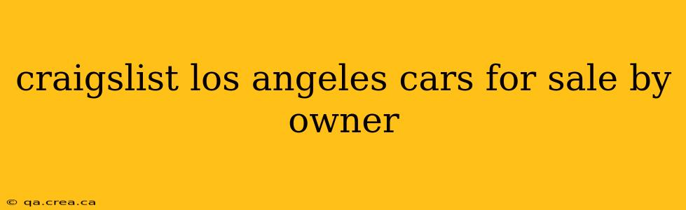 craigslist los angeles cars for sale by owner