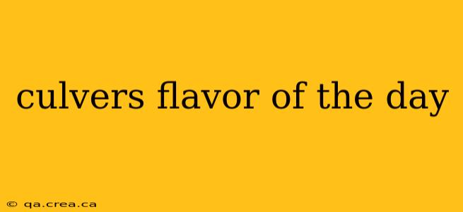 culvers flavor of the day