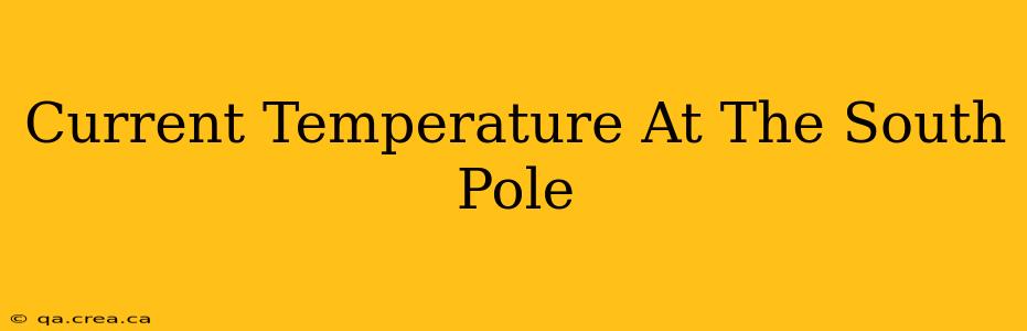 Current Temperature At The South Pole
