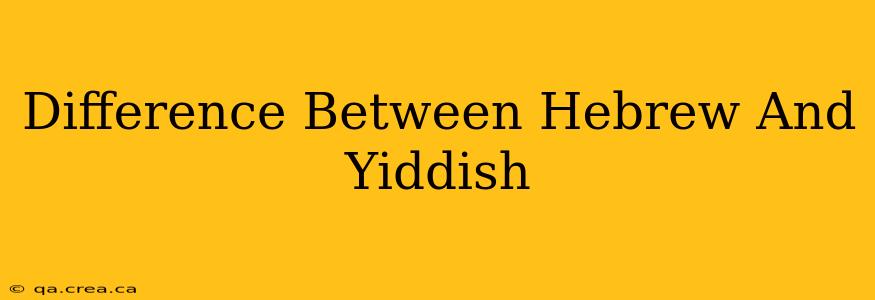 Difference Between Hebrew And Yiddish