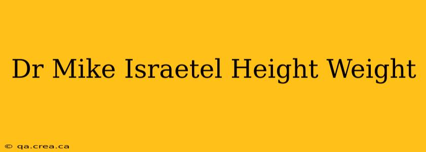 Dr Mike Israetel Height Weight