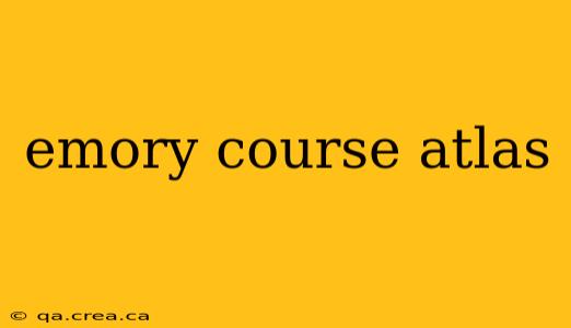 emory course atlas