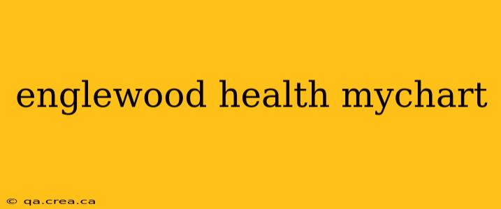 englewood health mychart