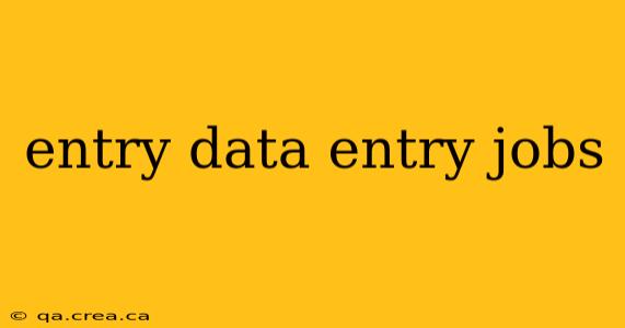 entry data entry jobs