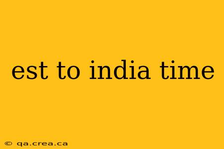 est to india time