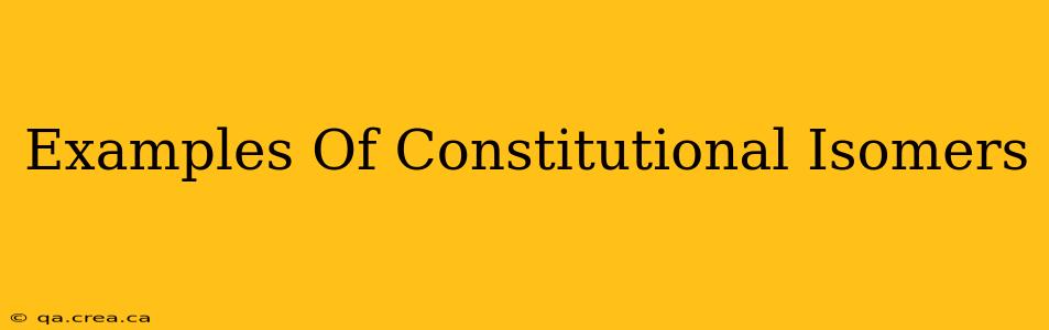 Examples Of Constitutional Isomers