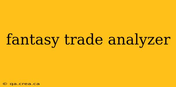 fantasy trade analyzer