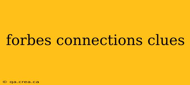 forbes connections clues