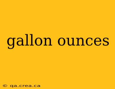 gallon ounces