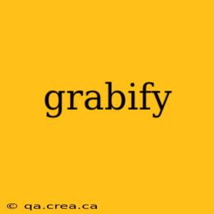 grabify