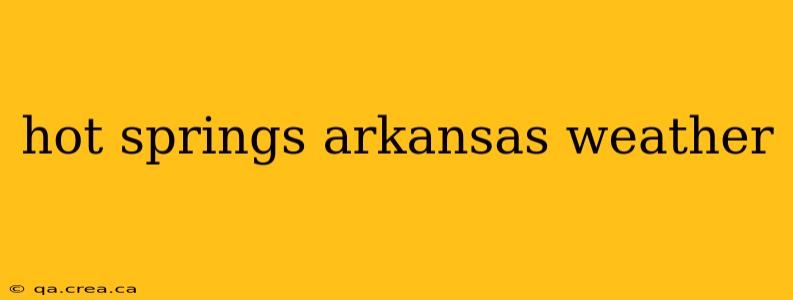 hot springs arkansas weather