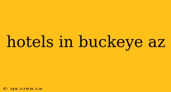 hotels in buckeye az