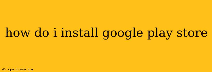 how do i install google play store