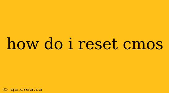 how do i reset cmos