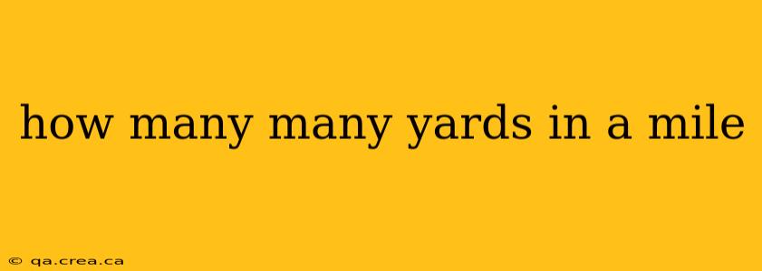 how many many yards in a mile