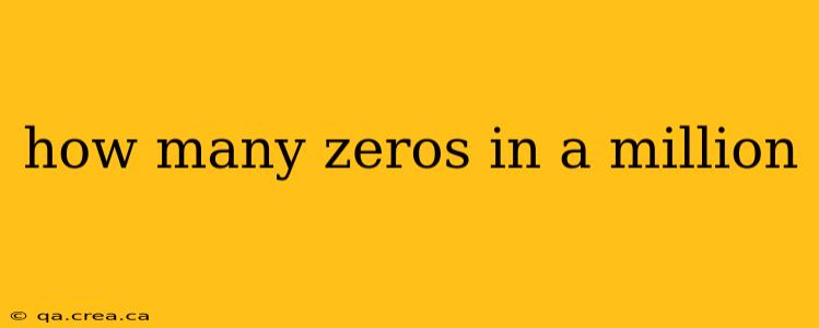 how many zeros in a million