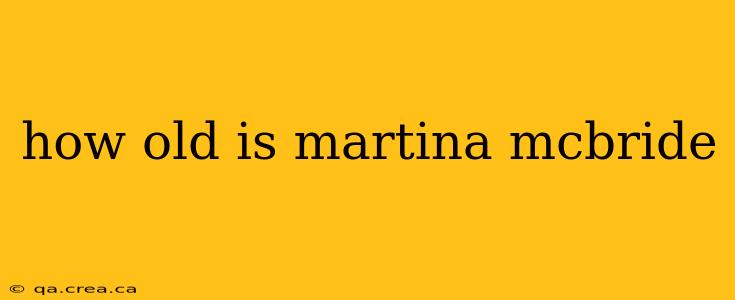 how old is martina mcbride