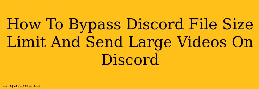 How To Bypass Discord File Size Limit And Send Large Videos On Discord