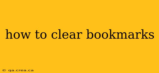 how to clear bookmarks