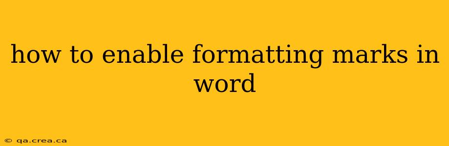 how to enable formatting marks in word