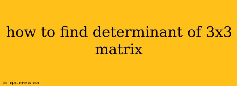 how to find determinant of 3x3 matrix
