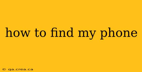 how to find my phone