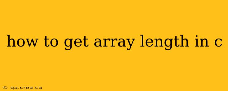 how to get array length in c