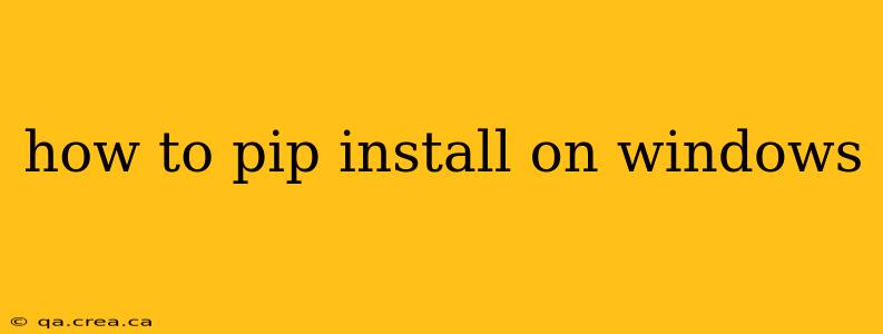 how to pip install on windows