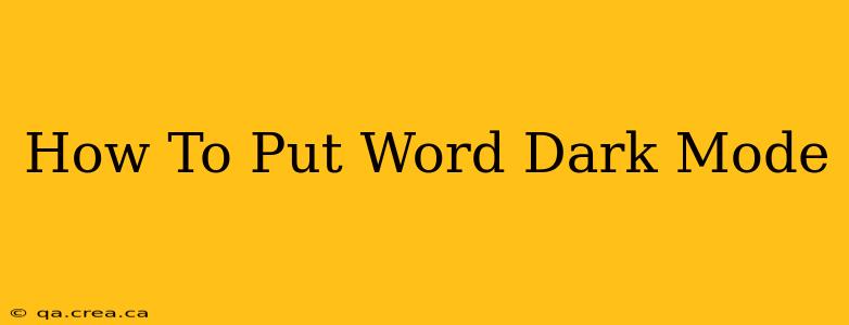 How To Put Word Dark Mode