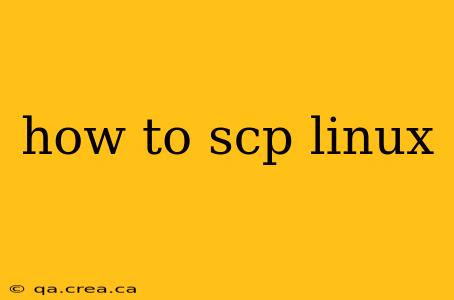 how to scp linux