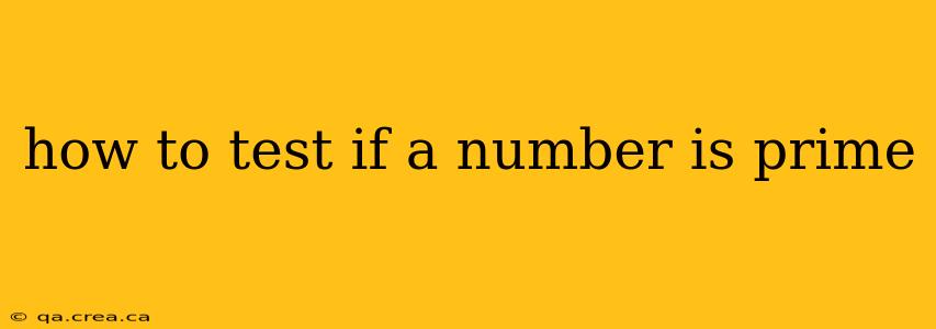 how to test if a number is prime