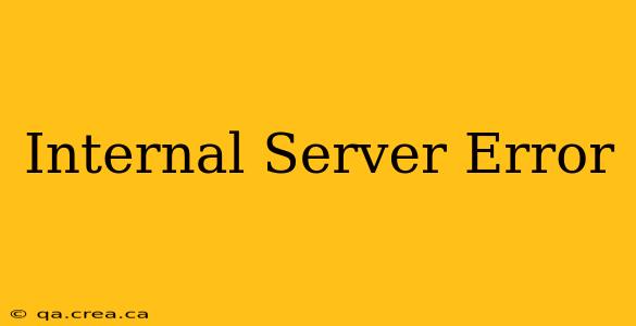 Internal Server Error