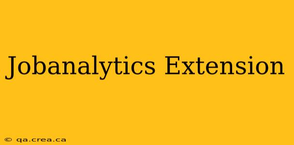Jobanalytics Extension