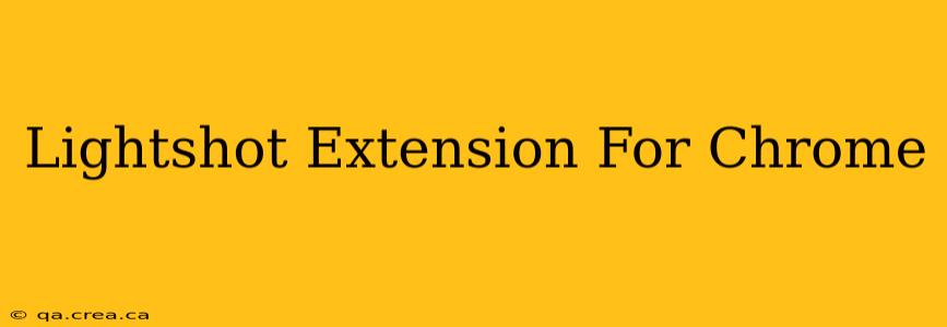 Lightshot Extension For Chrome
